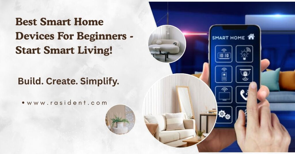 Best Smart Home Devices For Beginners