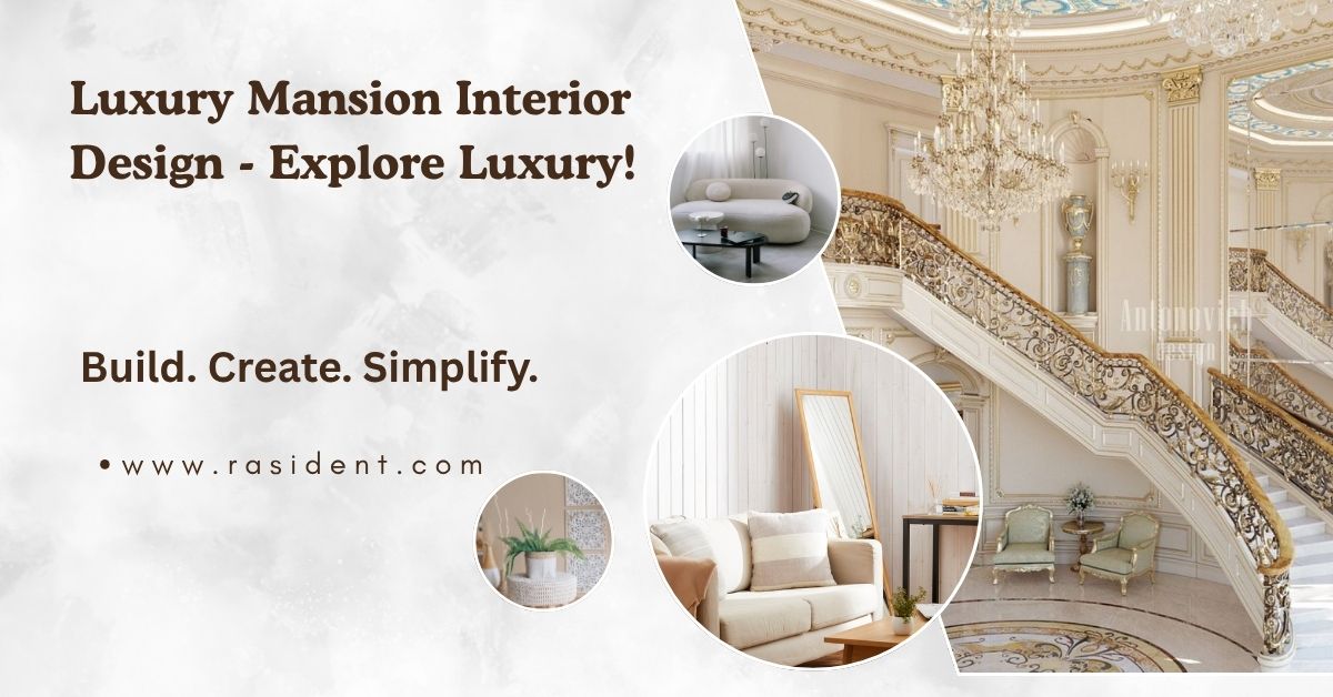 Luxury Mansion Interior Design