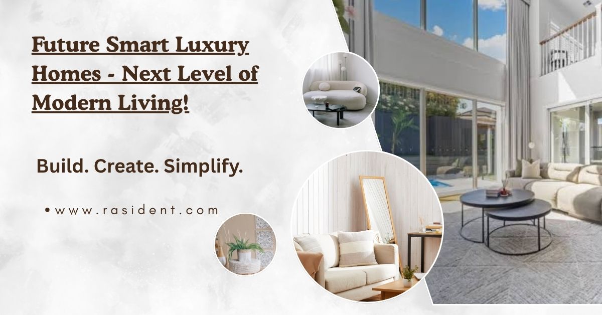 Future Smart Luxury Homes