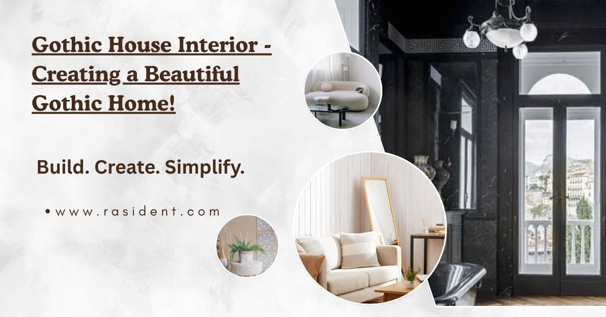Gothic House Interior