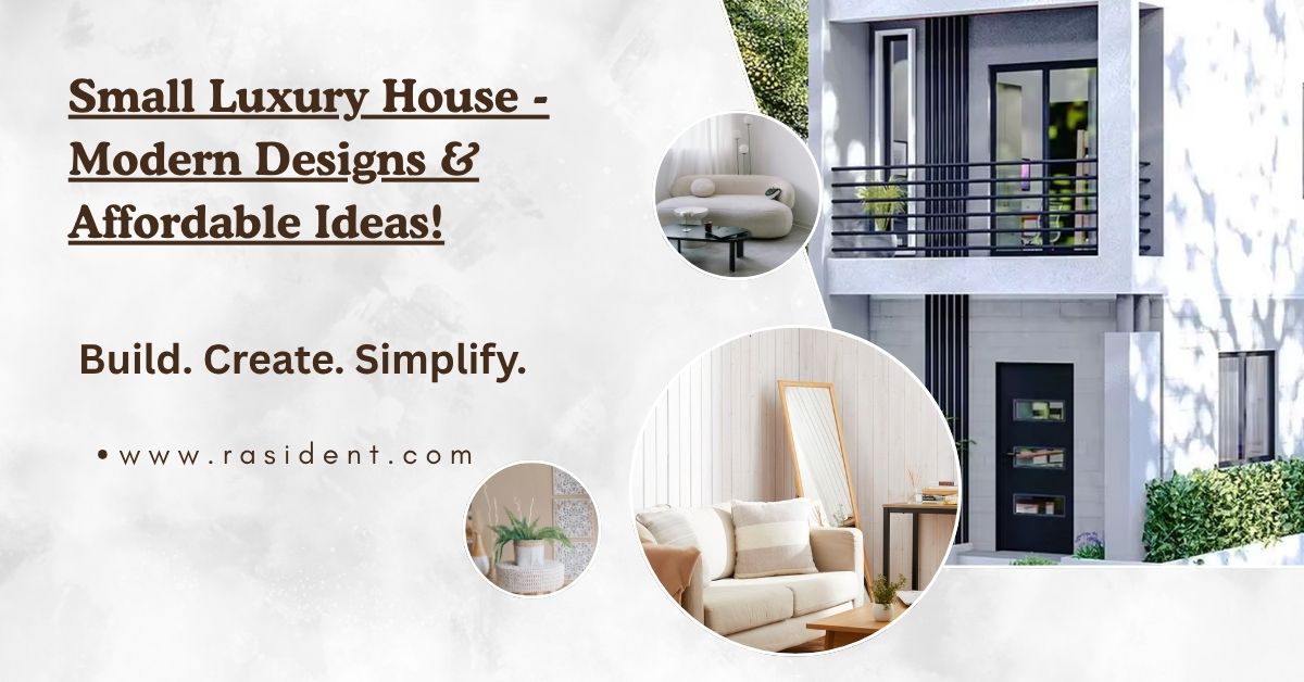 Small Luxury House