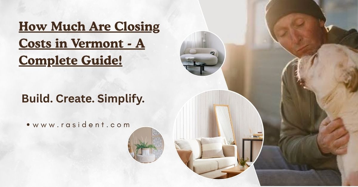 How Much Are Closing Costs in Vermont